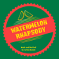 Watermelon Rhapsody